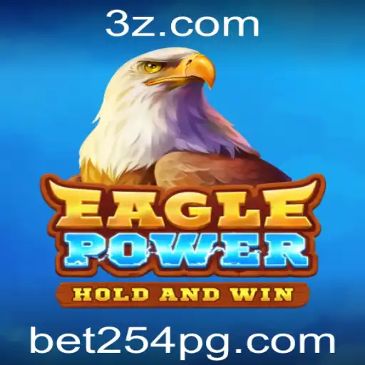 EaglePower: Descubra o Novo Fenômeno dos Jogos com bet254