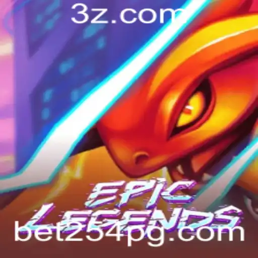 Descubra o Mundo de EpicLegends com Bet254: Regras e Estratégias do Jogo